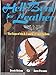 Hell-Bent for Leather: The Saga of the A-2 and G-1 Flight Jackets by 
