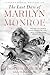 The Last Days of Marilyn Monroe by Donald H Wolfe
