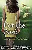 For the Birds: Rose Gardner Investigations #2 (Volume 2)