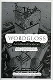Wordgloss: A Cultural Lexicon