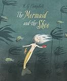 Mermaid and the Shoe, The