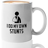 Get Well Gift Coffee Mug 11oz White, I Do My Own Stunts, Humorous Gift for Broken Arm Hand Bone Wrist Elbow Injury After Surgery Recovery Stuntmen Athlete Funny
