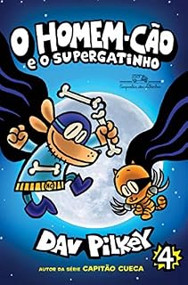 Livro O Homem-Cão e o Supergatinho – Vol. 4