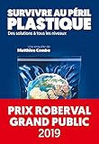 Survivre au péril plastique : Des solutions à tous les niveaux by 