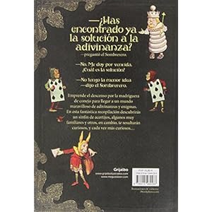 El libro de los enigmas del País de las Maravillas: 140 frabullosos acertijos inspirados en las aventuras de Alicia