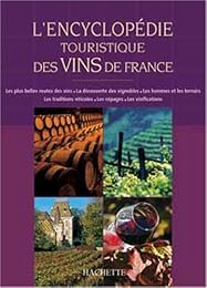 Encyclopédie touristique des vins de France