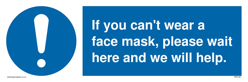 Pack of five - If you can't wear a face mask please wait here and we will help. Sign - 300x100mm - L31