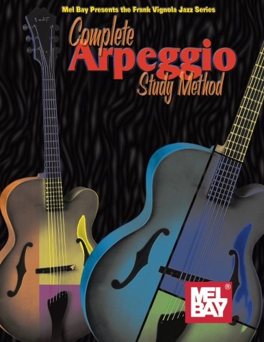 Mel Bay Complete Arpeggio Study Method