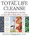Total Life Cleanse: A 28-Day Program to Detoxify and Nourish the Body, Mind, and Soul by Jonathan Glass M.Ac.  C.A.T.