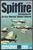 Paperback Spitfire: Introduction By Air Vice-Marshall "Johnnie Johnson (Weapons Book, No6) Book