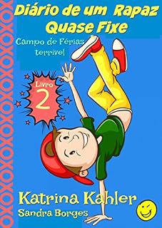 Livro Diário de um Rapaz Quase Fixe Livro 2 Campo de Férias terrível