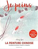 La peinture chinoise (JE PEINS) (French Edition) by 