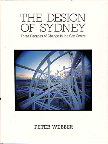 The Design of Sydney: Three decades of change in the city centre