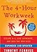 The 4-Hour Workweek: Escape 9-5, Live Anywhere, and Join the New Rich