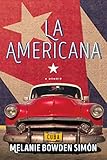 La Americana: A Memoir by Melanie Bowden Simón