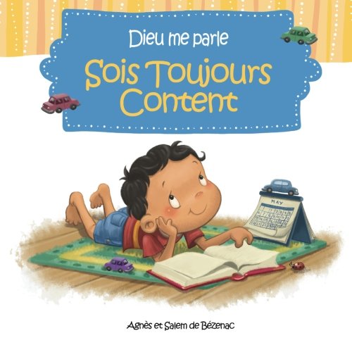 Dieu me parle Sois toujours Content (Volume 4) (French Edition) by Agnes de Bezenac, Salem de Bezenac