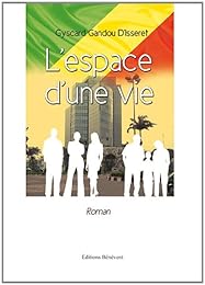 L' espace d'une vie