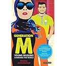 Generation M: Young Muslims Changing the World