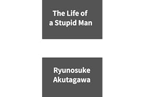 The Life of a Stupid Man: (English Edition)