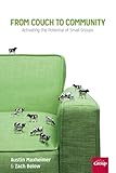 From Couch to Community: Activating the Potential of Small Groups by