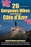 26 Gorgeous Hikes on the Western Cote d'Azur by