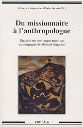 Du missionnaire à l'anthropologue