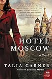 Cover of Hotel Moscow: A Novel