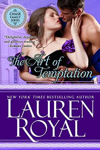 The Art of Temptation (Regency Chase Family Series, Book 3) by Lauren Royal