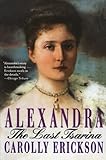 Alexandra: The Last Tsarina