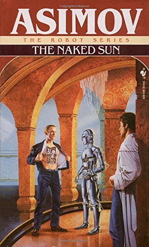 The Naked Sun (The Robot Series)