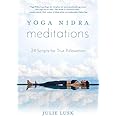 Yoga Nidra Meditations: 24 Scripts for True Relaxation