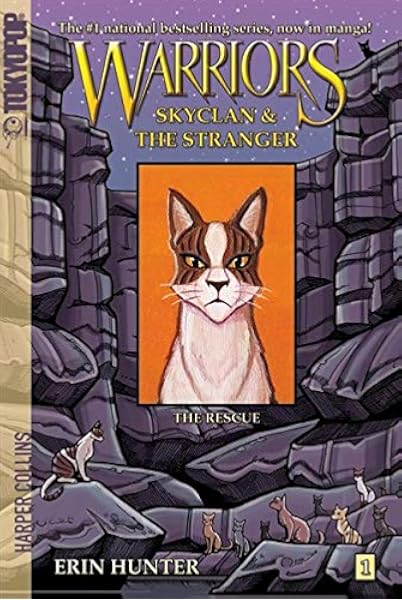 Warriors Skyclan And The Stranger 1 The Rescue Warriors Manga Hunter Erin Barry James L Amazon Com Books