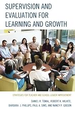 Supervision and Evaluation for Learning and Growth: Strategies for Teacher and School Leader Improvement (The Concordia University Leadership Series)