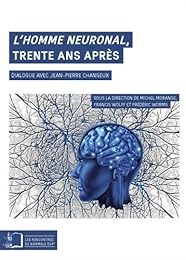 "L' homme neuronal", trente ans après
