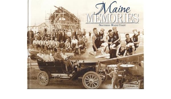 Maine Memories Southern Maine Coast Portland Press Herald - 
