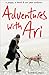 Adventures with Ari: A Puppy, a Leash & Our Year Outdoors by 