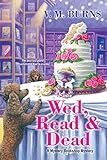 Wed, Read & Dead (Mystery Bookshop Book 4) by V.M. Burns