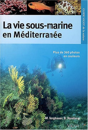 La  vie sous-marine en Méditerranée