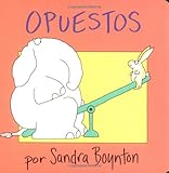 Opuestos (Opposites) (Spanish Edition)