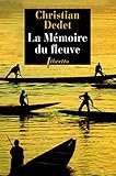 La Mémoire du fleuve: L'Afrique aventureuse de Jean Michonet (Libretto t. 21) (French Edition) by 