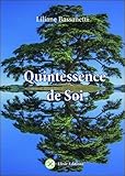 Quintessence de Soi : J'active la luminescence de mon être by