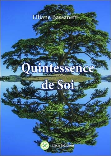 Quintessence de Soi : J'active la luminescence de mon être by