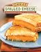 Great Grilled Cheese: 50 Innovative Recipes for Stovetop, Grill, and Sandwich Maker by Laura Werlin, Maren Caruso