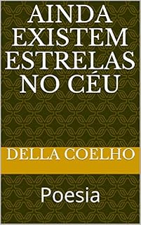 Livro Ainda Existem Estrelas no Céu: Poesia