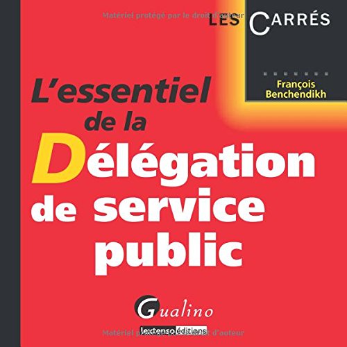 L' essentiel de la délégation de service public