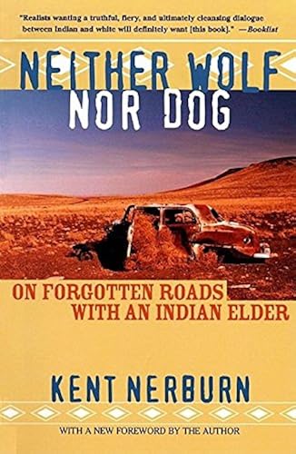 Download Neither Wolf Nor Dog: On Forgotten Roads With an Indian Elder PDF