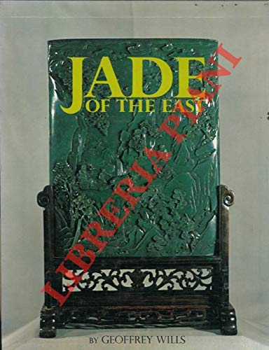 Jade of the East by Geoffrey Wills