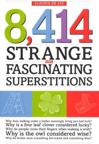 8,414 Strange and Fascinating Superstitions