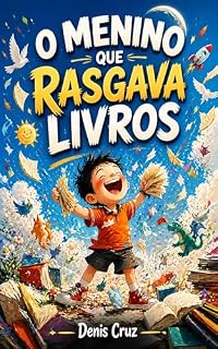 Livro O MENINO QUE RASGAVA LIVROS