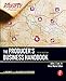 The Producer's Business Handbook: The Roadmap for the Balanced Film Producer (American Film Market Presents)